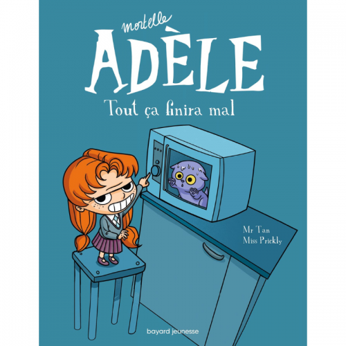 Mortelle Adèle - Tout ça finira mal - Tome 01