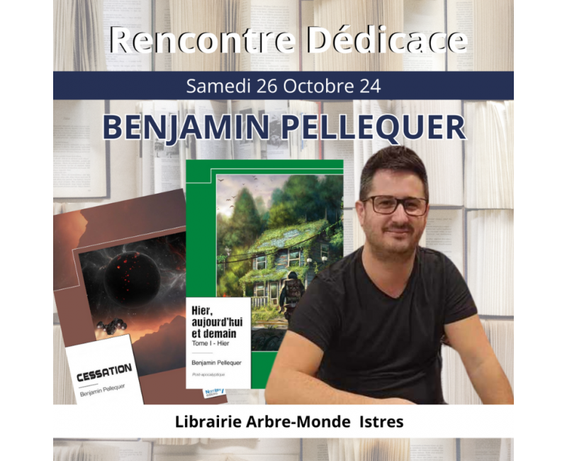 Rencontre dédicace 26 Octobre avec Benjamin Pelleguer