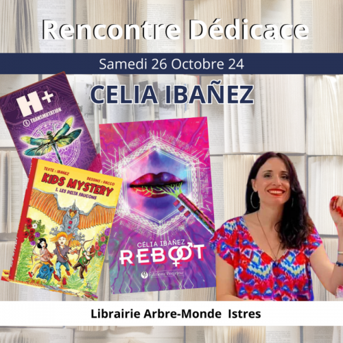 Rencontre dédicace 26 Octobre avec Célia Ibanez