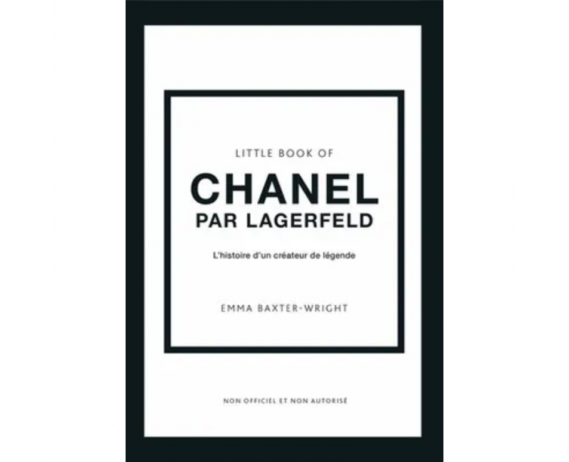 Little Book of Chanel par Lagerfeld - L'histoire d'un créateur de légende (version française)