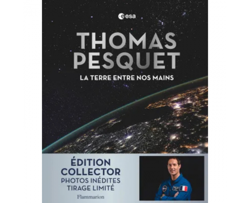 La Terre entre nos mains - Édition collector de Thomas PESQUET