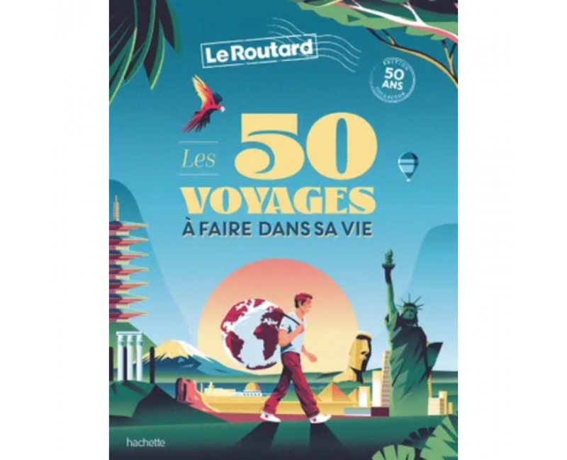 Les 50 voyages à faire dans sa vie Collectif