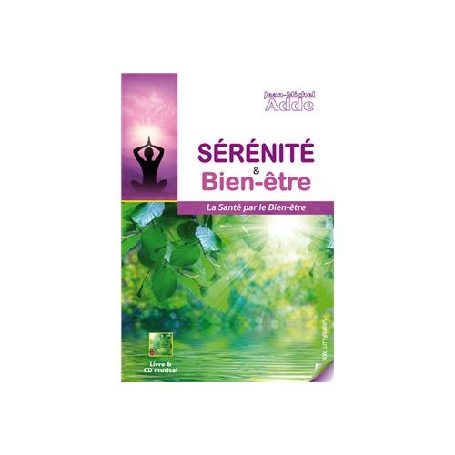 Sérénité & bien-être La santé par le bien-être