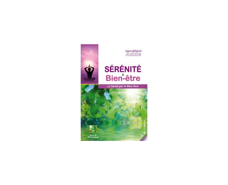 Sérénité & bien-être La santé par le bien-être